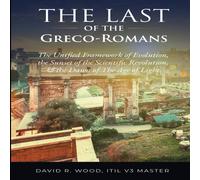 David Wood The Last of the Greco-Romans Paperback Book David Wood Multicolor