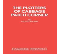 David Wood The Plotters of Cabbage Patch Corner - A Musical Play for Children David Wood Multicolor