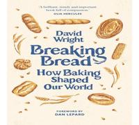 David Wright Breaking Bread Hardback Book David Wright Multicolor