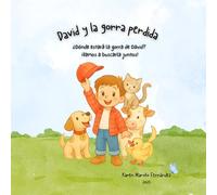 David y la gorra perdida: ¿Dónde estará la gorra de David? ¡Vamos a buscarla juntos!