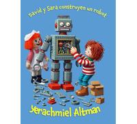 David y Sara construyen un robot (Adventures of Dovid & Sara)