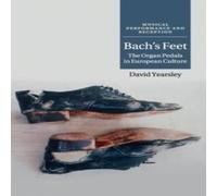 David Yearsley Bach's Feet Paperback Book David Yearsley Multicolor