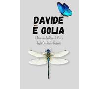 Davide e Golia: Il Mondo dei Piccoli Visto dagli Occhi dei Giganti