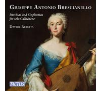 Davide Rebuffa - Giuseppe Antonio Brescianello: Partite e Sinfonie per gallichone solo (ca. 1740)