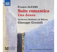 Davide Vendramin; Vittorio Rabagliati; Orchestra Sinfonica di Milano; Giuseppe Grazioli - Franco Alfano: Suite romantica; Una danza