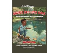 David's Bad Luck Days: And the totally Ridiculous Way it all turned Around
