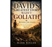 David's Greatest Story Wasn't Goliath: Beyond the Giant