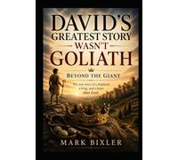 David's Greatest Story Wasn't Goliath: Beyond the Giant
