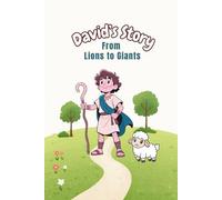 David's Story, From Lions to Giants (Bible Heroes for Little Ones)
