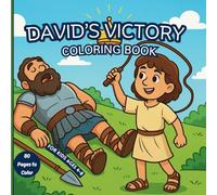 David's Victory Coloring Book: A Coloring Journey Through Courage, Faith, and Triumph | For Kids Ages 4-8