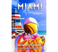 Davidsbeenhere Miami Travel Guide Book for Tourists and Locals, Discover Top Attractions, Food Markets, Walking Tours, Cultural Landmarks, Outdoor ... and More (Travel Guides by Davidsbeenhere)