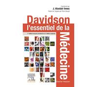 Davidson : l'essentiel de la médecine: L'essentiel De La Médecine