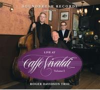 Davidson, Roger Trio - Live at Caffe Vivaldi: Vol. 2: Roger Davidson Trio
