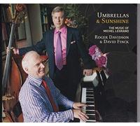 Davidson, Roger - Umbrellas & Sunshine: Music of Michel Legrand