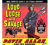 Davie Allan & the Arrows - Loud Loose & Savage