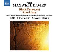 Davies: Black Pentecost / Stone Litany By Peter Maxwell Davies (Composer Conductor),BBC Philharmonic (Orchestra),Della Jones (Performer) (2014-09-01)