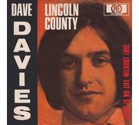 DAVIES, Dave - Lincoln county / There is no life without love / HT 300197
