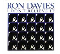 Davies, Ron - I Don't Believe It