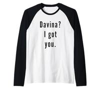 Davina? I.Got.You. Raglan Baseball Tee