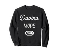 Davina Mode On Name Sweatshirt