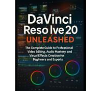 DaVinci Resolve 20 Unleashed