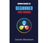 DAVINCI RESOLVE 20 USER MANUAL