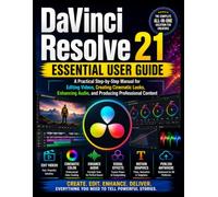 DaVinci Resolve 21 Essential User Guide