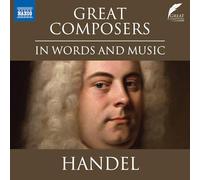 Davinia Caddy; Nicholas Boulton - Great Composers in Words and Music: George Frideric Handel