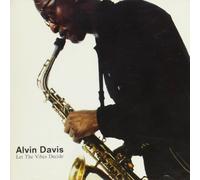 Davis Alvin - Let the Vibes Decide
