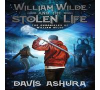 Davis Ashura William Wilde & the Stolen Life Book - Paperback Davis Ashura Multicolor