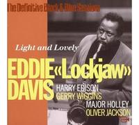 Davis, Eddie Lockjaw - Light And Lovely: The Definitive Black & Blue Sessions