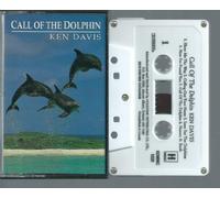 Davis, Ken - Call of the Dolphin [CASSETTE]
