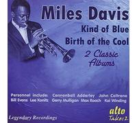Davis - Kind Of Blue/Birth Of The Cool