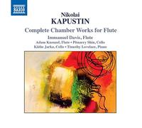 Davis/Kuenzel/Lovelace - Nikolai Kapustin: Complete Chamber Works for Flute
