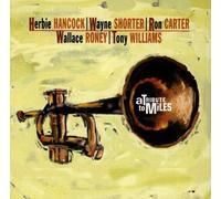 Davis, Miles - A Tribute to Miles Davis: With H. Hancock/W. Shorter/R. Carter/W. Roney/T. Williams