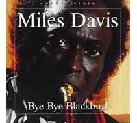 Davis, Miles - Bye Bye Blackbird [German Import]