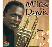 Davis Miles - From Bebop to Cool