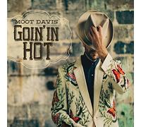 Davis, Moot - Goin' in Hot