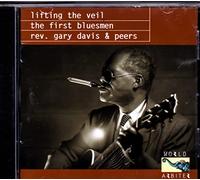 Davis, Rev. Gary - Lifting the Veil: The First Bluesmen