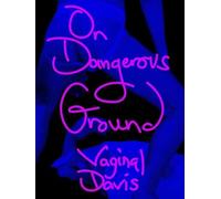 Davis, Vaginal - On Dangerous Ground