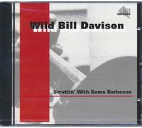 Davison, 'Wild' Bill - Struttin' With Some Barbecue