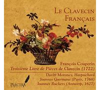 Davitt Moroney - Le Clavecin Francais: Troisième Livre de Pièces de Clavecin (1722)
