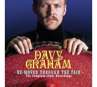 DAVY GRAHAM - HE MOVED THROUGH THE FAIR - THE COMPLETE 1960S RECORDINGS - 8CD CLAMSHELL BOX