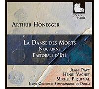 Davy/Vachey/Jeune Orchestre Symphon. de Douai - Arthur Honegger: La Danse des Morts/Nocturne/Pastorale d´Eté
