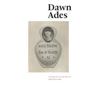Dawn Ades: Writings on Art and Anti-Art