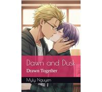 Dawn and Dusk: Drawn Together