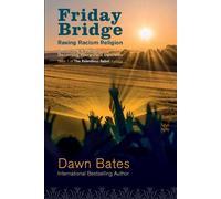 Dawn Bates Friday Bridge: Becoming a Muslim; becoming everyone's business Dawn Bates Multicolor