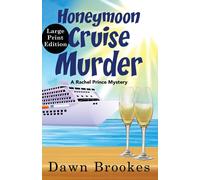 Dawn Brookes Honeymoon Cruise Murder Large Print Edition: Large Print Edition Dawn Brookes Multicolor