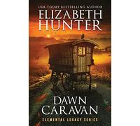 Dawn Caravan: Elemental Legacy Book Four: 5