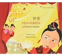 Dawn Casey Yeh-Hsien a Chinese Cinderella in Simplified Chinese & English Dawn Casey Multicolor
